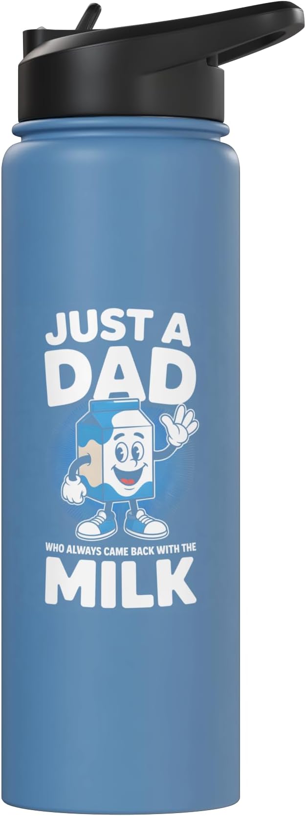 Just A Dad Who Always Came Back With Milk Stainless Steel Insulated Water Bottle