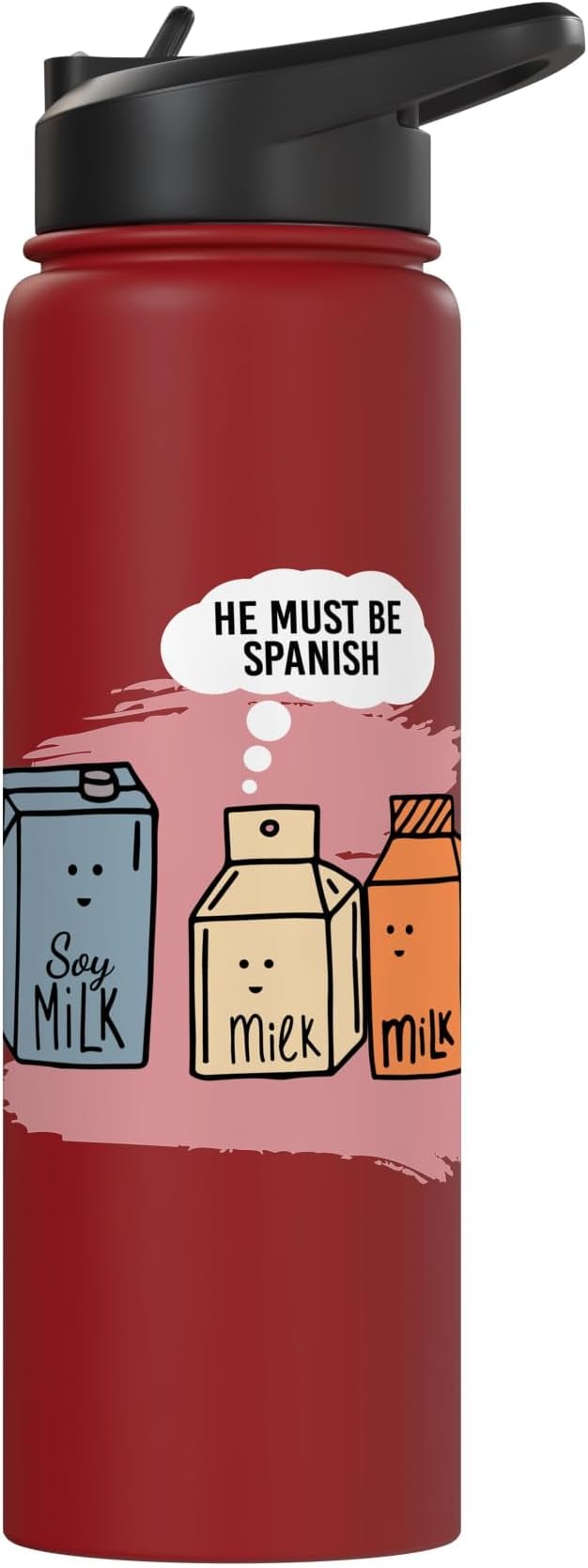 He Must Be Spanish I Milk Soy Milk Milk Carton Fun Soy Stainless Steel Insulated Water Bottle