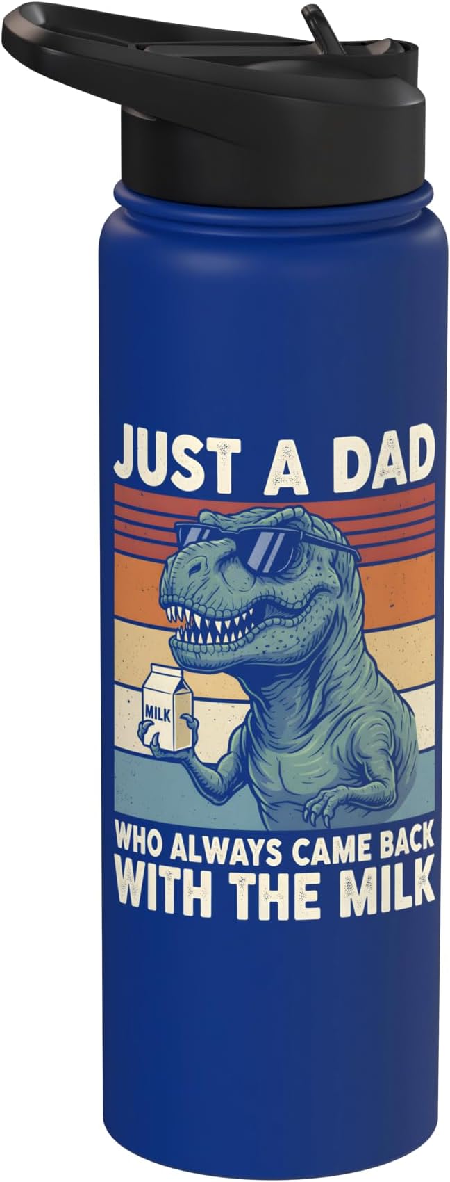 T-Rex Dad Who Always Came Back With The Milk Retro Sunset Stainless Steel Insulated Water Bottle