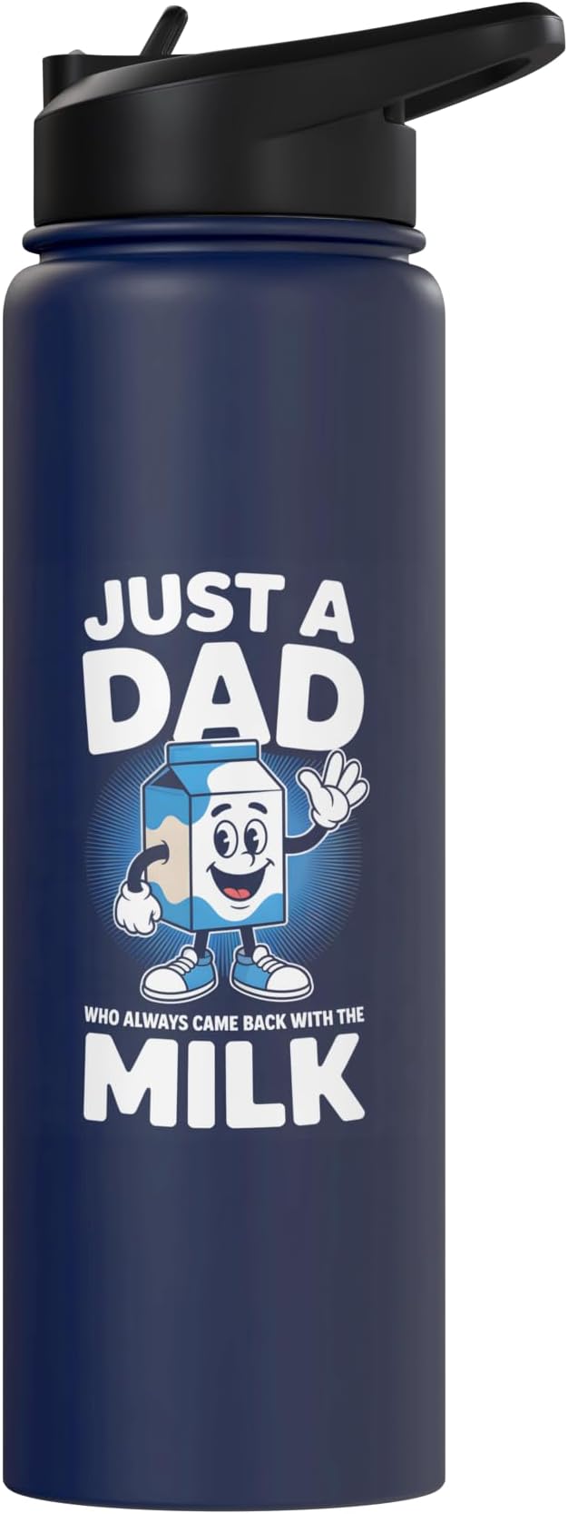 Just A Dad Who Always Came Back With Milk Stainless Steel Insulated Water Bottle