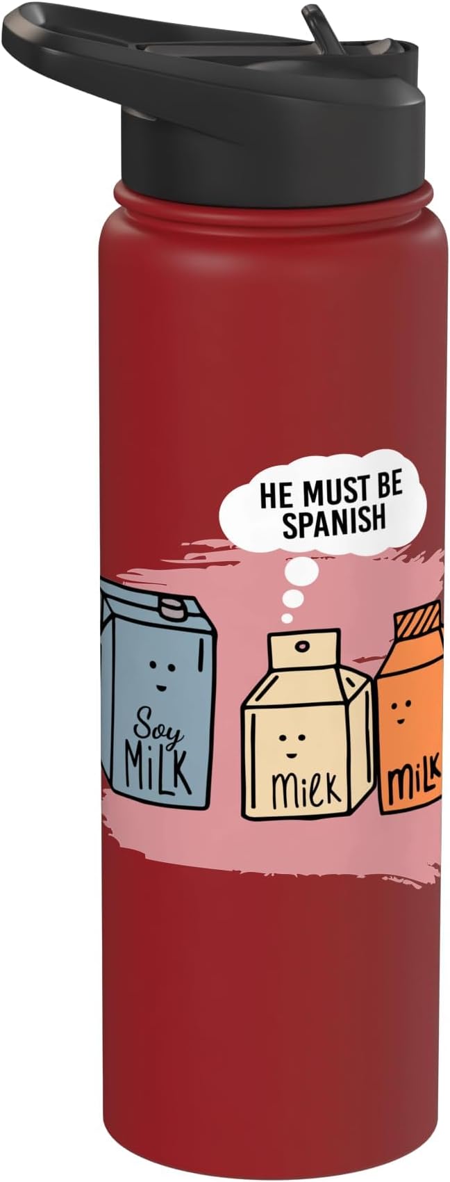 He Must Be Spanish I Milk Soy Milk Milk Carton Fun Soy Stainless Steel Insulated Water Bottle